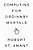 Computing For Ordinary Mortals-.. - Imagem 1