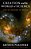 Creation And The World Of Science: The Re-Shaping Of Belief-.. - Imagem 1