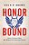 Honor Bound: How A Cultural Ideal Has Shaped The American Psyche-.. - Imagem 1