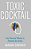 Toxic Cocktail: How Chemical Pollution Is Poisoning Our Brains-.. - Imagem 1