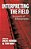 Interpreting The Field: Accounts Of Ethnography-.. - Imagem 1