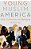 Young Muslim America: Faith, Community, And Belonging-.. - Imagem 1