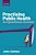 Practising Public Health: An Eyewitness Account-.. - Imagem 1