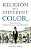 Religion Of A Different Color: Race And The Mormon Struggle For Whiteness-.. - Imagem 1