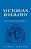 Victorian Biography Reconsidered: A Study Of Nineteenth-Century 'Hidden' Lives-.. - Imagem 1