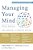 Managing Your Mind: The Mental Fitness Guide-.. - Imagem 1