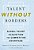Talent Without Borders: Global Talent Acquisition For Competitive Advantage-.. - Imagem 1