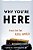 Why You'Re Here: Ethics For The Real World-.. - Imagem 1