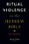 Ritual Violence In The Hebrew Bible: New Perspectives-.. - Imagem 1