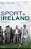 Sport And Ireland: A History-.. - Imagem 1