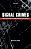Signal Crimes: Reactions To Crime, Disorder, And Control-.. - Imagem 1