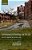 Contemporary Archaeology And The City: Creativity, Ruination, And Political Action-.. - Imagem 1