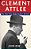 Clement Attlee: The Man Who Made Modern Britain-.. - Imagem 1