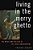 Living In The Merry Ghetto: The Music And Politics Of The Czech Underground-.. - Imagem 1
