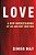 Love: A New Understanding Of An Ancient Emotion-.. - Imagem 1