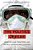Politics Of Fear: Médecins Sans Frontières And The West African Ebola Epidemic-.. - Imagem 1