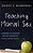Teaching Moral Sex: A History Of Religion And Sex Education In The United States-.. - Imagem 1