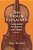The Violin Explained: Components, Mechanism, And Sound-.. - Imagem 1