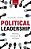 Political Leadership: Themes, Contexts, And Critiques-.. - Imagem 1
