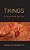 Things: In Touch With The Past-.. - Imagem 1