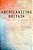 Americanizing Britain: The Rise Of Modernism In The Age Of The Entertainment Empire-.. - Imagem 1