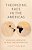 Theorizing Race In The Americas: Douglass, Sarmiento, Du Bois, And Vasconcelos-.. - Imagem 1