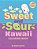 Sweet And Sour Kawaii Coloring Book: Plus 50 Super Cute Stickers!-.. - Imagem 1