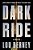 Dark Ride: A Thriller-.. - Imagem 1