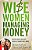 Wise Women Managing Money: Expert Advice On Debt, Wealth, Budgeting, And More-.. - Imagem 1