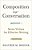 Composition As Conversation: Seven Virtues For Effective Writing-.. - Imagem 1