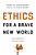 Ethics For A Brave New World, Second Edition (Updated And Expanded)-.. - Imagem 1