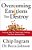 Overcoming Emotions That Destroy: Practical Help For Those Angry Feelings That Ruin Relationships-.. - Imagem 1