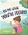 Tell Me What You'Re Feeling: A Fun And Engaging Story About Feelings And Emotions-.. - Imagem 1