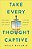 Take Every Thought Captive-.. - Imagem 1