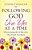 Following God One Yes At A Time: Overcoming The 6 Barriers That Hold You Back-.. - Imagem 1