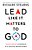 Lead Like It Matters To God: Values-Driven Leadership In A Success-Driven World-.. - Imagem 1