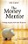 The Money Mentor: Getting To Grips With Your Finances-.. - Imagem 1