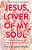 Jesus, Lover Of My Soul: Fresh Pathways To Spiritual Passion-.. - Imagem 1
