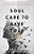 Soul Care To Save Your Life-.. - Imagem 1