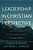 Leadership In Christian Perspective: Biblical Foundations And Contemporary Practices For Servant Leaders-.. - Imagem 1