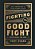 Fighting The Good Fight Devotional For Men: Daily Inspiration To Stand Strong In Faith-.. - Imagem 1