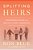 Splitting Heirs: Transferring Wisdom And Wealth To The Next Generation-.. - Imagem 1