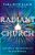 Radiant Church: Restoring The Credibility Of Our Witness-.. - Imagem 1