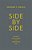 Side By Side: Walking With Others In Wisdom And Love-.. - Imagem 1