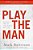 Play The Man Participant's Guide: Becoming The Man God Created You To Be-.. - Imagem 1