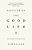 Discovering The Good Life: The Surprising Riches Available In Christ-.. - Imagem 1