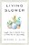 Living Slower: Simple Ideas To Eliminate Excess And Make Time For What Matters-.. - Imagem 1