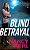 Blind Betrayal-.. - Imagem 1