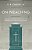 On Preaching: Personal & Pastoral Insights For The Preparation & Practice Of Preaching-.. - Imagem 1