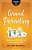 Grandparenting: Strengthening Your Family And Passing On Your Faith-.. - Imagem 1